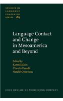 Language Contact and Change in Mesoamerica and Beyond