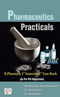 Pharmaceutics â€“ Practicals (As Per PCI Regulations) B.Pharmacy 1st Semester 1st Year