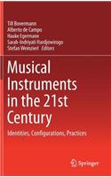 Musical Instruments in the 21st Century