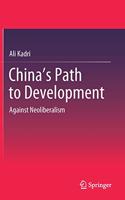 China's Path to Development: Against Neoliberalism