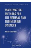 Mathematical Methods for the Natural and Engineering Sciences