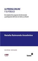 prensa online y su público: Un estudio de los espacios de intervención y participación del lector en Clarín y La Nación