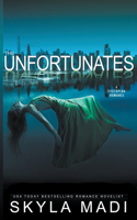 The Unfortunates: (1 Unfortunate)