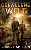 Gefallene Welt: (2 Überlebende Des Untergangs)