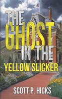 The Ghost in the Yellow Slicker