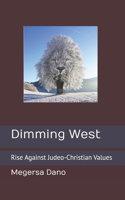 Dimming West