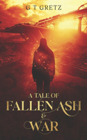 Tale of Fallen Ash & War