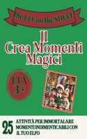 The Elf on the shelf Il creamomenti magici