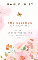 Essence of Loving