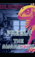 Freely: The Awakening