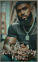 Lovin' A Duval County Felon: (2 Duval County Felon)