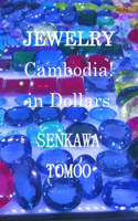 JEWELRY Cambodia! in Dollars