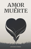 Amor y Muerte