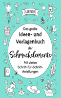 große Ideen- und Vorlagenbuch der Schmuckelemente