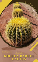 Golden Barrel Cactus