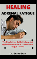 Healing Adrenal Fatigue
