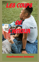 Les coups de l'amour (vol 11): Confessions intimes, sexes entre adultes, histoires érotiques, amour, fantasme