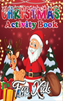 Christmas Activity Book for Kids Ages 6-10: Fun and Learning Christmas Holiday Activities and Coloring Pages for Preschool, Kindergarten (Vol 3)