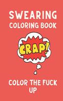 Swearing Coloring Book Color the Fuck Up