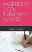 Awareness of E-Book Publishing on Amazon