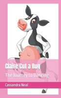 Claire Cut a Rug