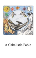 Cabalistic Fable