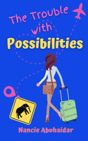 Trouble with Possibilities