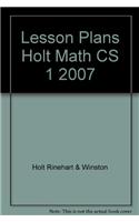 Lesson Plans Holt Math CS 1 2007