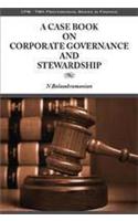 A Casebook on Corporate Governance and Stewardship