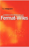 Invitation to the Mathematics of Fermat-Wiles