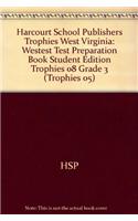 Harcourt School Publishers Trophies West Virginia: Westest Test Preparation Book Student Edition Trophies 08 Grade 3