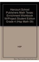 Harcourt School Publishers Math Texas: Enrichment Workbook W/Project Student Edition Grade 4