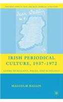 Irish Periodical Culture, 1937-1972