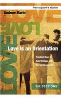 Love is an Orientation Participant's Guide with DVD