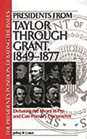 Presidents from Taylor through Grant, 1849-1877