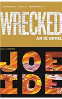 Wrecked: (3 IQ Novel)
