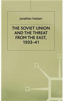 Soviet Union and the Threat from the East, 1933-41