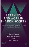 Learning and Work in the Risk Society