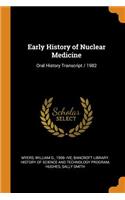 Early History of Nuclear Medicine