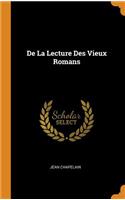 de la Lecture Des Vieux Romans