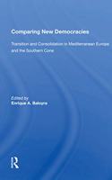 Comparing New Democracies: Transition and Consolidation in Mediterranean Europe and the Southern Cone