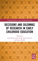 Decisions and Dilemmas of Research Methods in Early Childhood Education