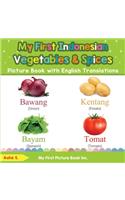 My First Indonesian Vegetables & Spices Picture Book with English Translations