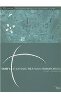 Iran's Strategic Weapons Programmes: A Net Assessment