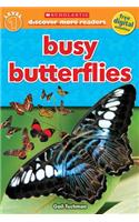 Busy Butterflies: (Scholastic Discover More Readers. Level 1)