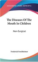 Diseases Of The Mouth In Children: Non-Surgical
