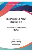 The Poems Of Allan Ramsay V3
