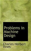 Problems in Machine Design: (English)