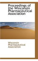 Proceedings of the Winconsin Pharmaceutical Association