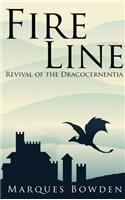 Fire Line Revival of the Dracocernentia